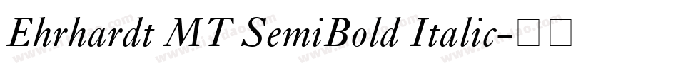 Ehrhardt MT SemiBold Italic字体转换